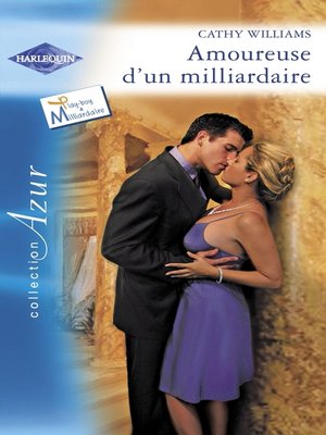 cover image of Amoureuse d'un milliardaire (Harlequin Azur)